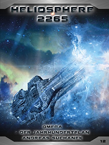 Heliosphere 2265 - Omega der Jahrhundertplan