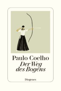 leseliste "Der Weg des Bogens" von Paulo Coelho