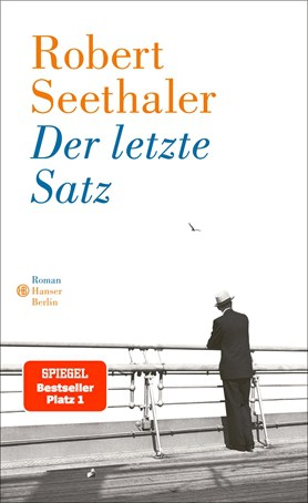 "Der letzte Satz" Robert Seethaler 