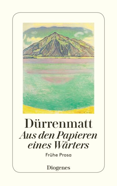 Aus den Papieren eines Wärters Friedrich Dürrenmatt