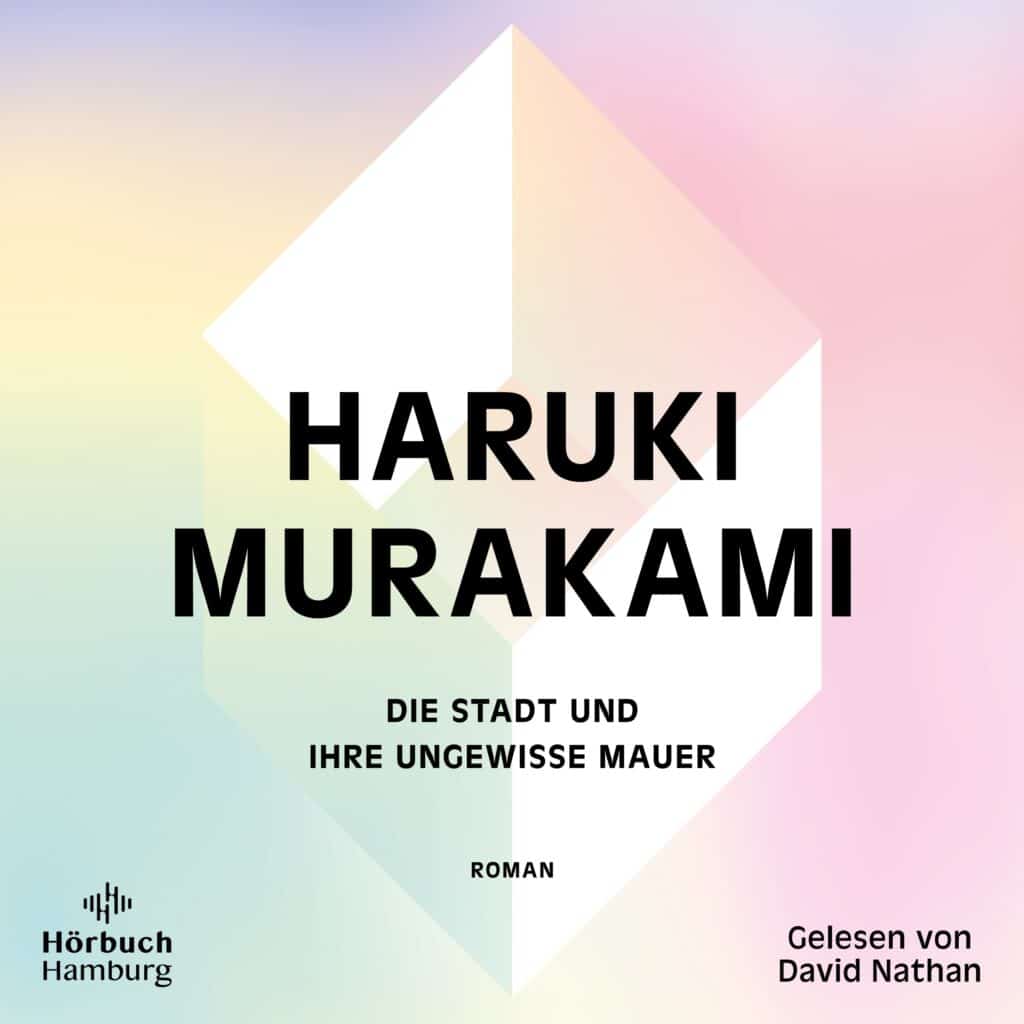 Haruki Murakami "Die Stadt und ihre ungewisse Mauer" Rezension