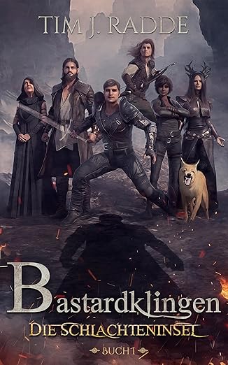 Bastardklingen Buch 1: Die Schlachteninsel von Tim J. Radde (Rezension)