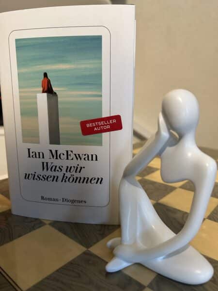 "Was wir wissen können" Ian McEwan (Rezension) | SCHREIBBLOGG 2026 "Was wir wissen können" Ian McEwan (Rezension)