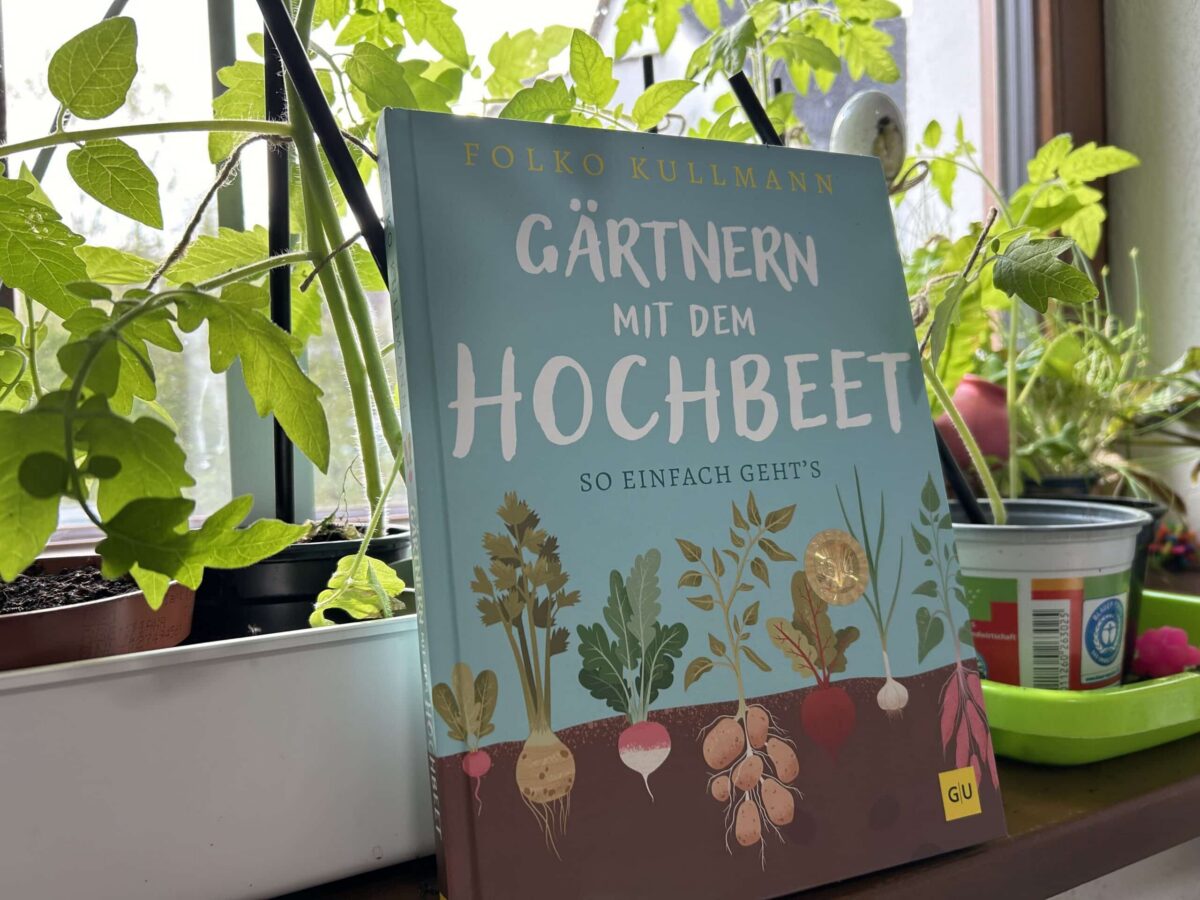 "Gärtnern mit dem Hochbeet" Folko Kulllmann (Rezension)