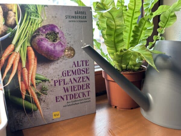 "Alte Gemüsepflanzen wiederentdeckt" Bärbel Steinberger, Katrin Schumann (Rezension) | SCHREIBBLOGG 2026 Alte Gemüsepflanzen wiederentdeckt - Aus Großmutters Garten mit fabelhaftem Geschmack - Bärbel Steinberger - mit Bildern von Kathrin Schumann - Rezension