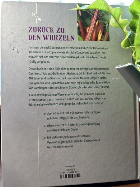 "Alte Gemüsepflanzen wiederentdeckt" Bärbel Steinberger, Katrin Schumann (Rezension) | SCHREIBBLOGG 2026 Alte Gemüsepflanzen wiederentdeckt - Aus Großmutters Garten mit fabelhaftem Geschmack - Bärbel Steinberger - mit Bildern von Kathrin Schumann - Rezension