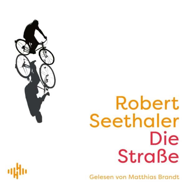 Hörbuch "Die Straße" von Robert Seethaler, gelesen von Matthias Brandt, Hörbuch Hamburg